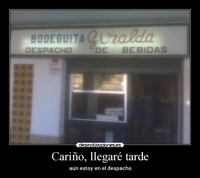 Cariño, llegaré tarde - aún estoy en el despacho