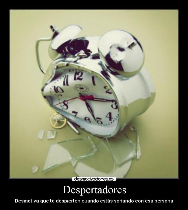 Despertadores - Desmotiva que te despierten cuando estás soñando con esa persona