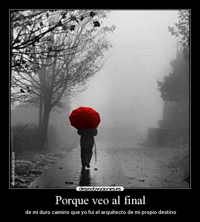 Porque veo al final - 