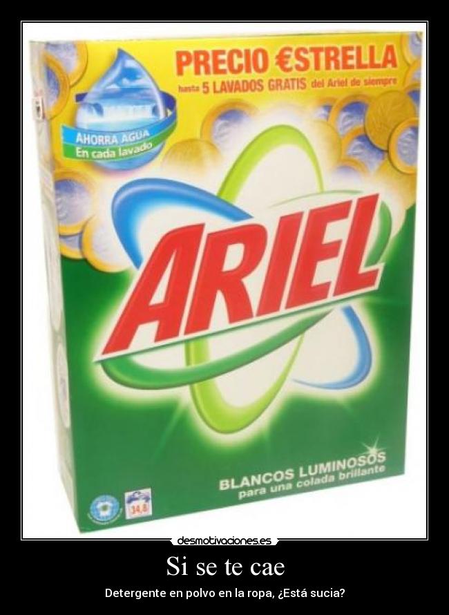 Si se te cae - Detergente en polvo en la ropa, ¿Está sucia?