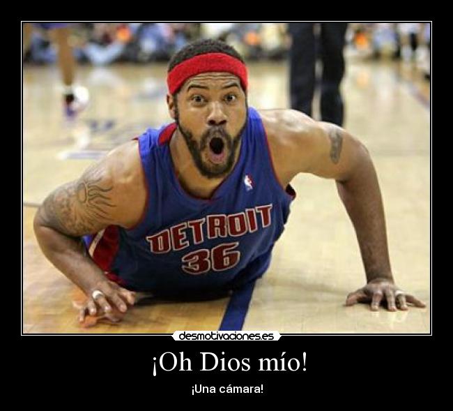 ¡Oh Dios mío! -