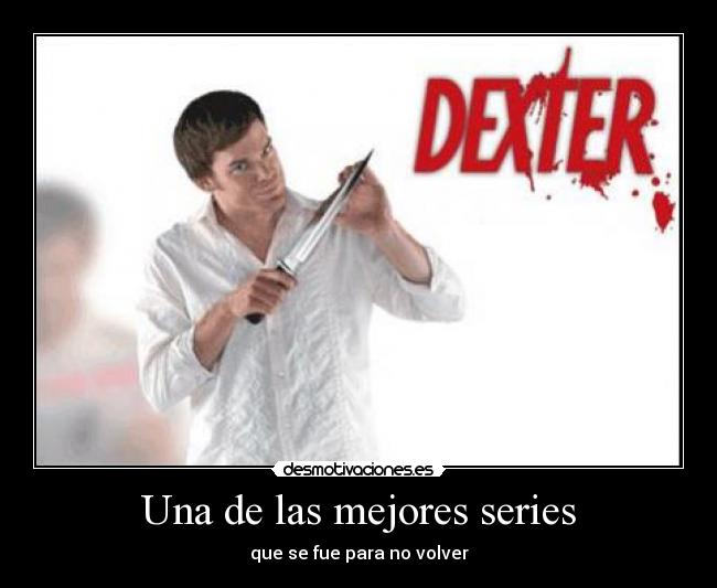 Una de las mejores series - que se fue para no volver