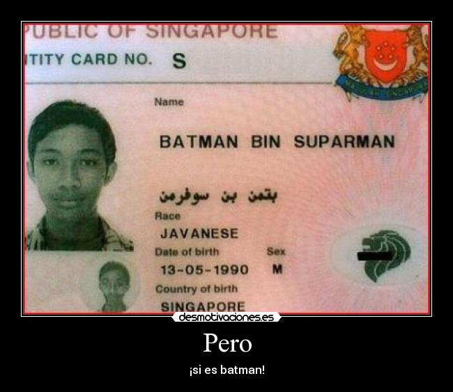 Pero - ¡si es batman!