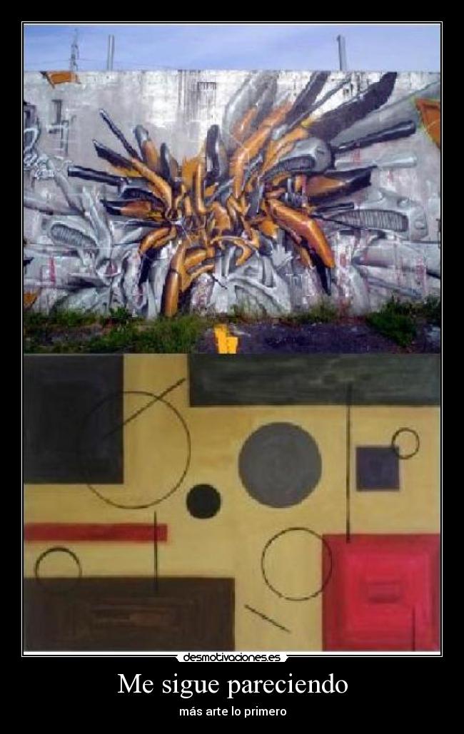 Me sigue pareciendo - más arte lo primero