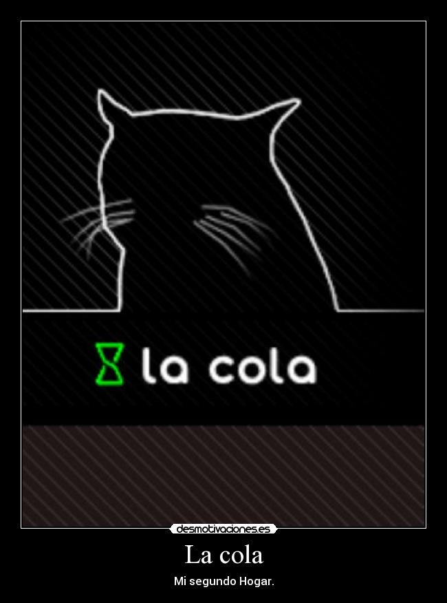La cola - 