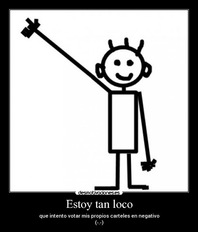 Estoy tan loco -