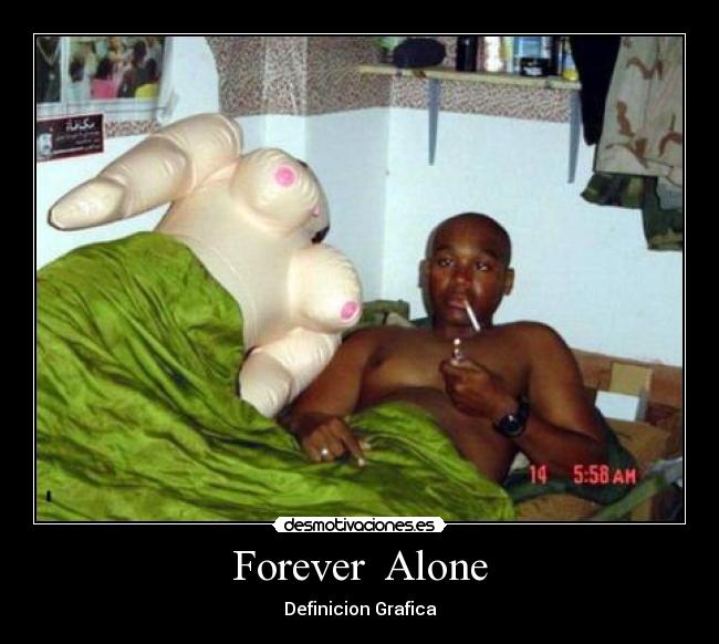 Forever Alone - Definicion Grafica