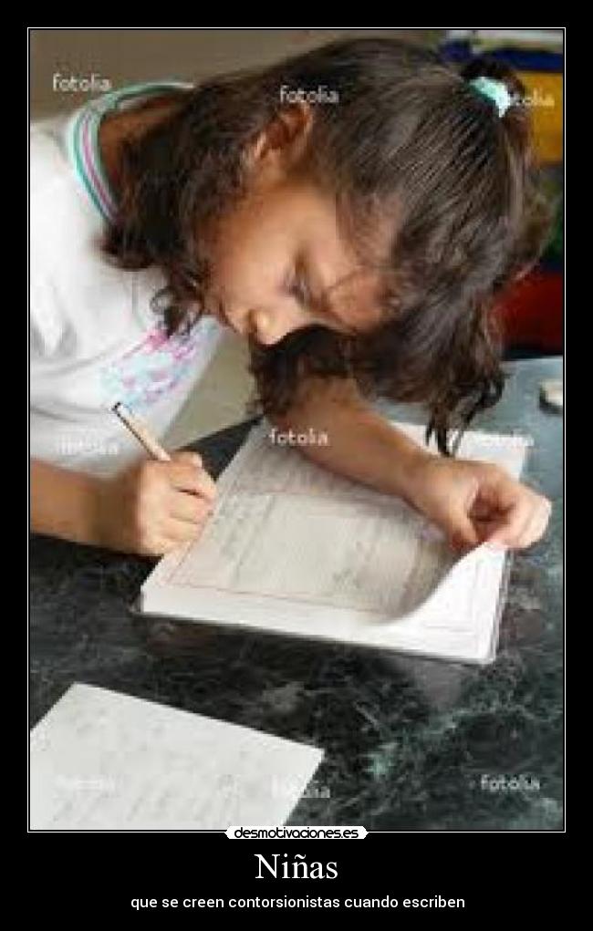 Niñas - que se creen contorsionistas cuando escriben