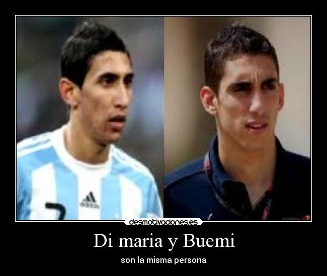 Di maria y Buemi - son la misma persona