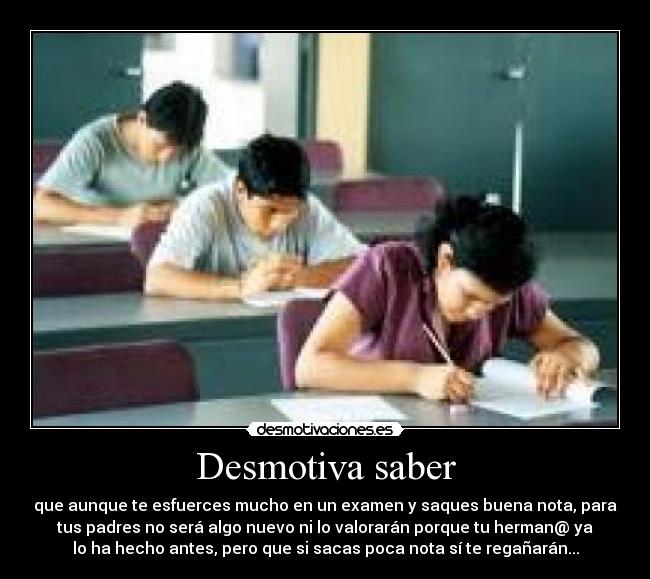 Desmotiva saber - 