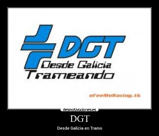 DGT - Desde Galicia en Tramo