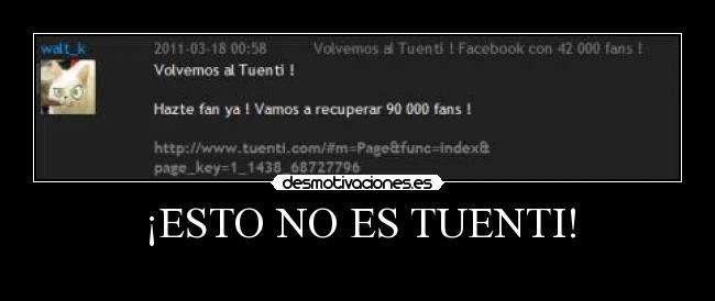 ¡ESTO NO ES TUENTI! -