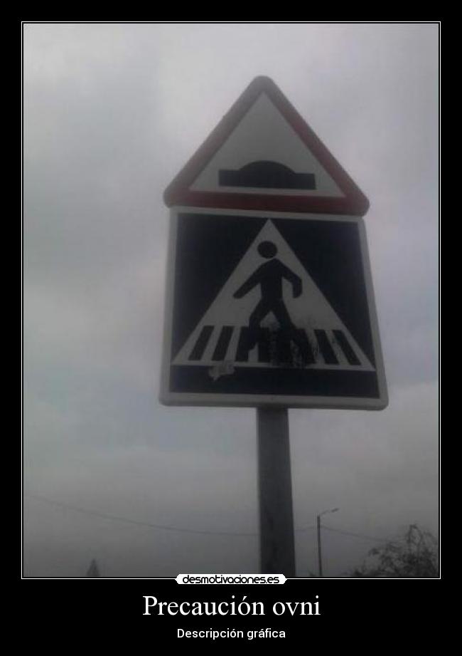 Precaución ovni -