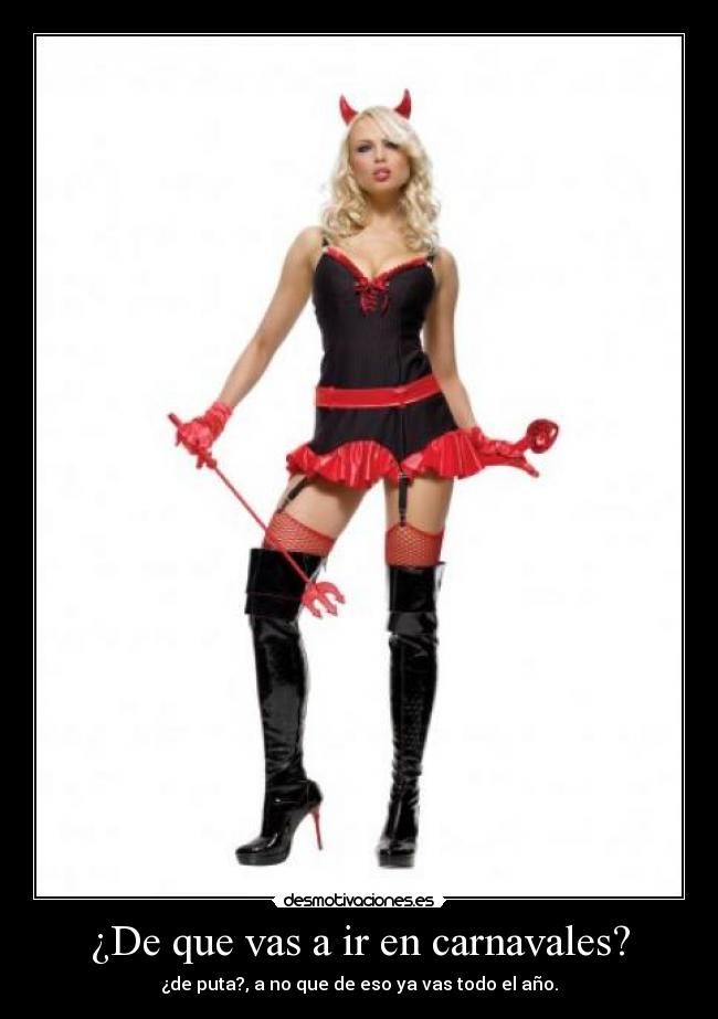 ¿De que vas a ir en carnavales? -