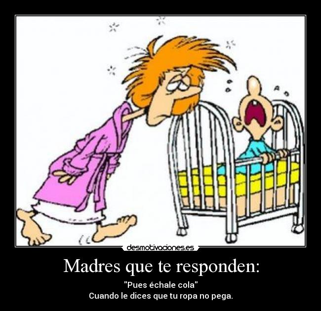 carteles madres ropa pega desmotivaciones