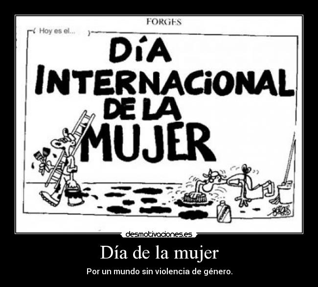 Día de la mujer - Por un mundo sin violencia de género.