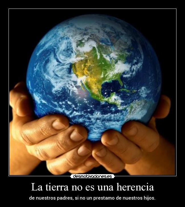 La tierra no es una herencia -