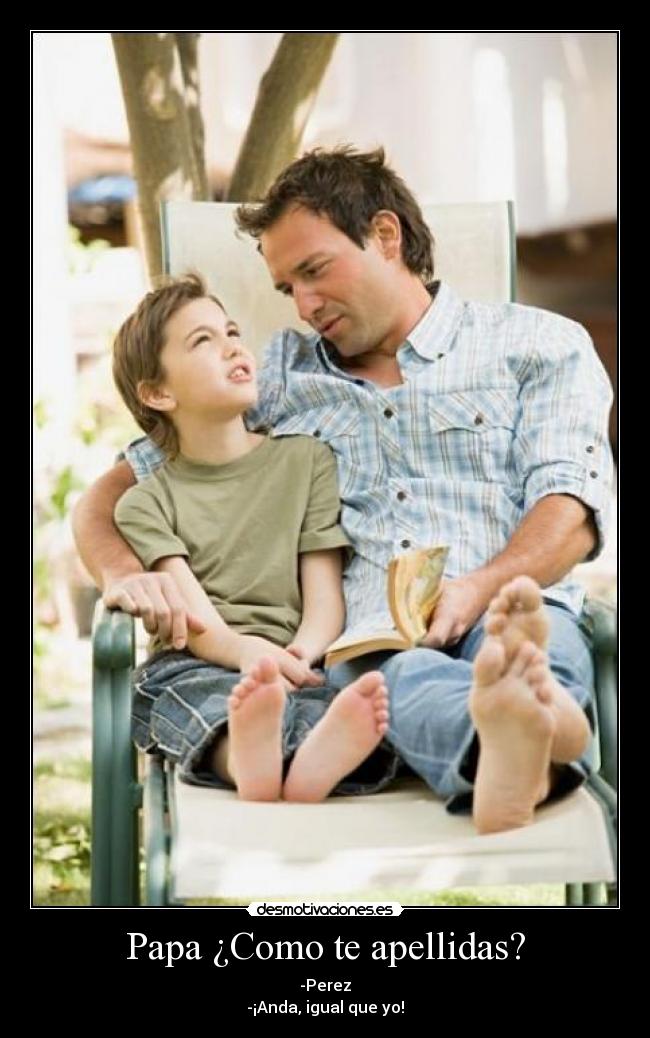 Papa ¿Como te apellidas? - 