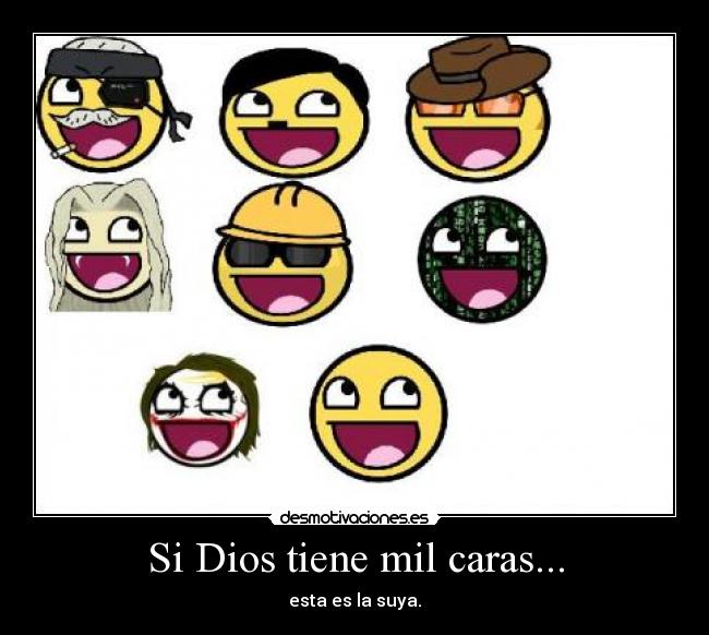 Si Dios tiene mil caras... -