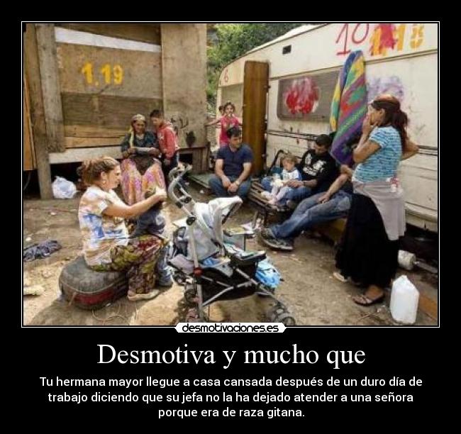 Desmotiva y mucho que - 