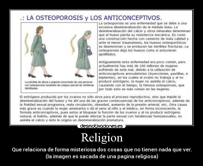 Religion - Que relaciona de forma misteriosa dos cosas que no tienen nada que ver.
(la imagen es sacada de una pagina religiosa)