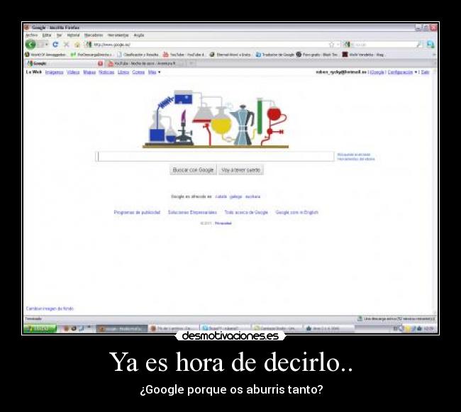 Ya es hora de decirlo.. - ¿Google porque os aburris tanto?