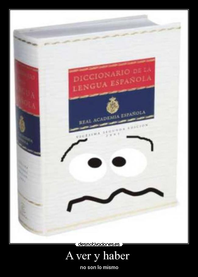 A ver y haber -