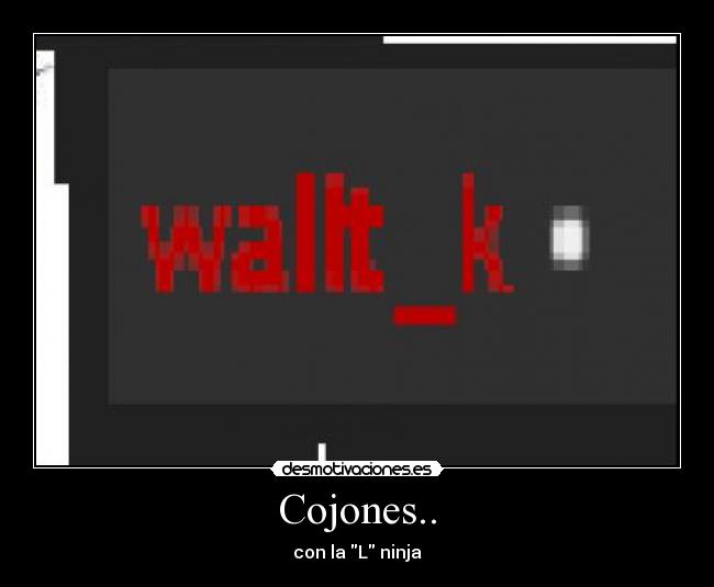 Cojones.. -
