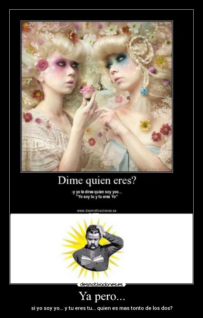 Ya pero... - 