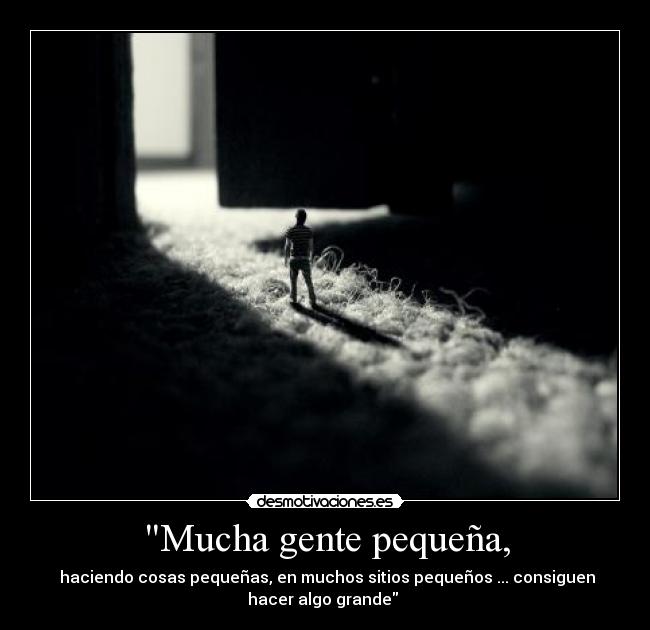 Mucha gente pequeña, -