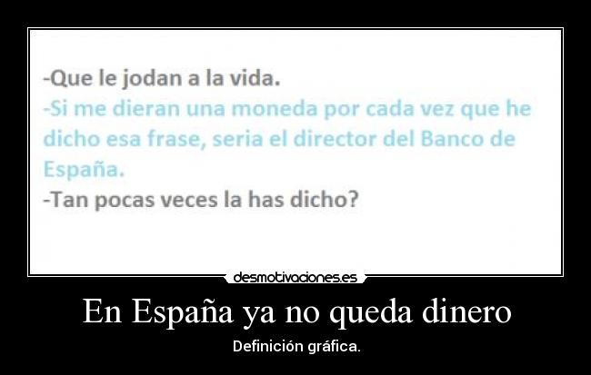 carteles espana dinero dinero desmotivaciones