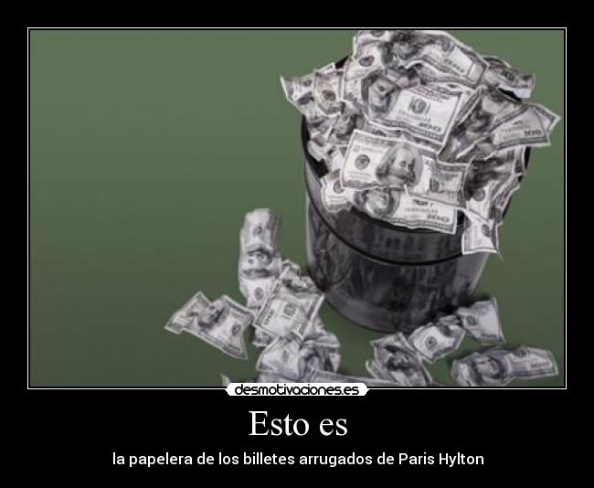 carteles paris hilton pija engreida desmotivaciones