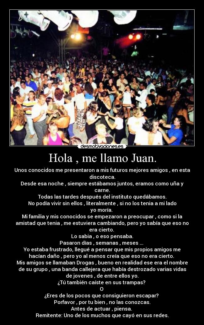 Hola , me llamo Juan. -