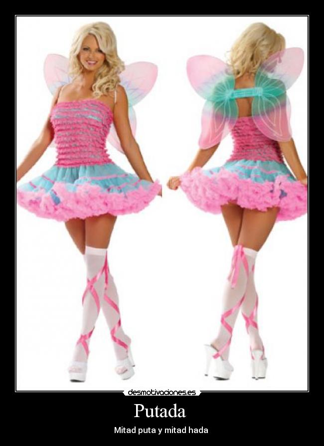Putada  - Mitad puta y mitad hada 