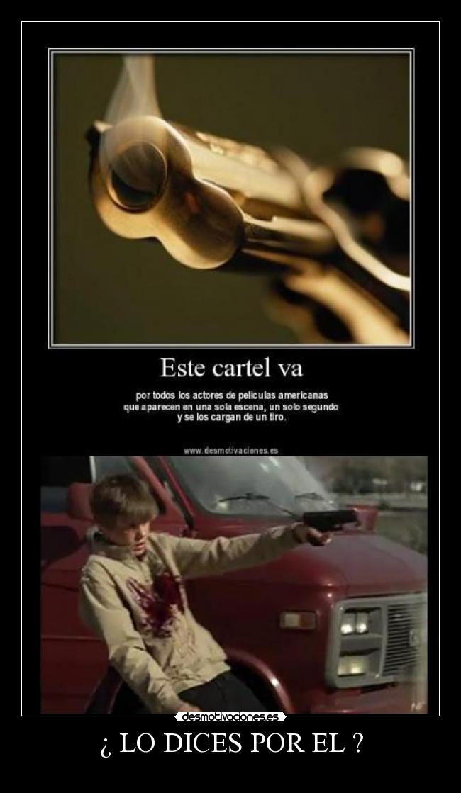 ¿ LO DICES POR EL ? -