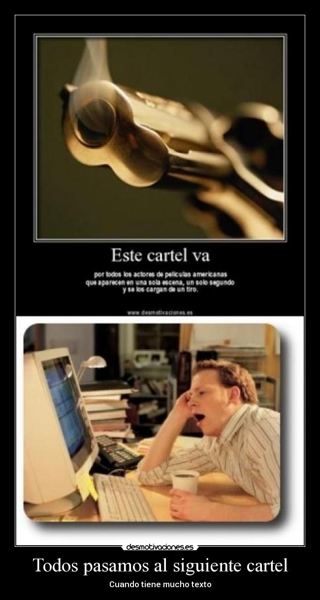 Todos pasamos al siguiente cartel - Cuando tiene mucho texto