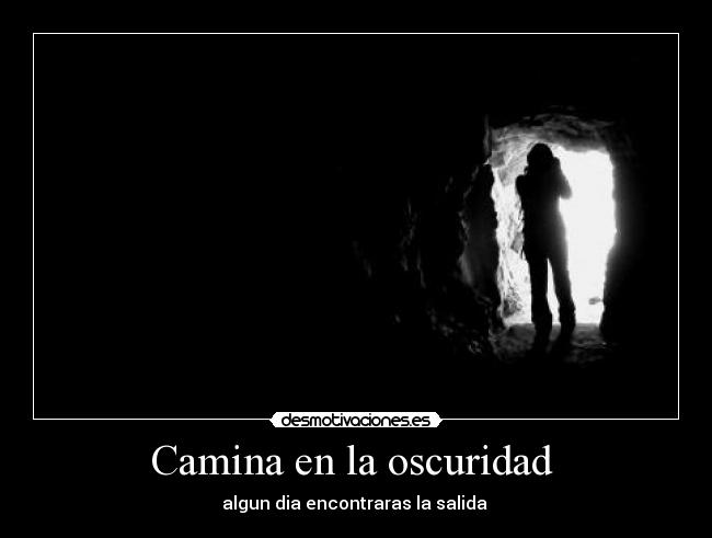 Camina en la oscuridad  - 