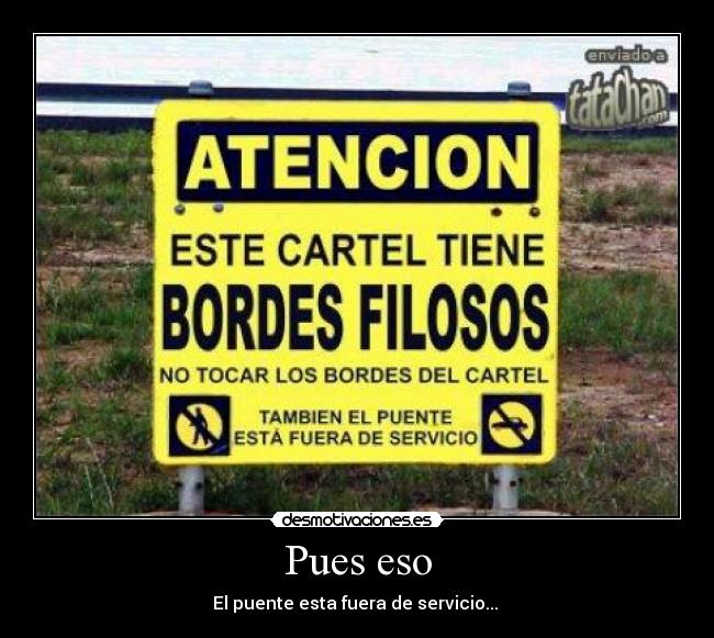 carteles puente desmotivaciones