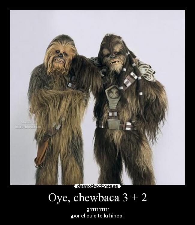 carteles grrrrrrrrrr chewbaca desmotivaciones
