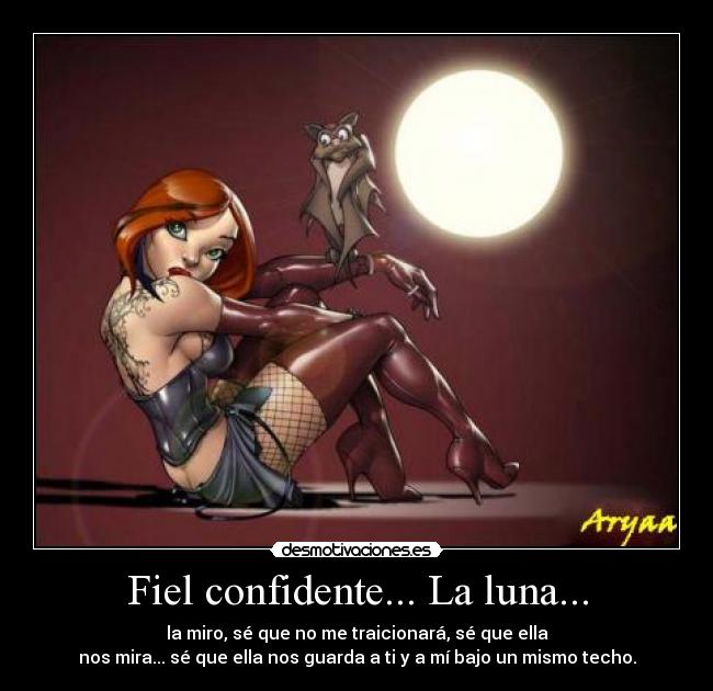 Fiel confidente... La luna... - 