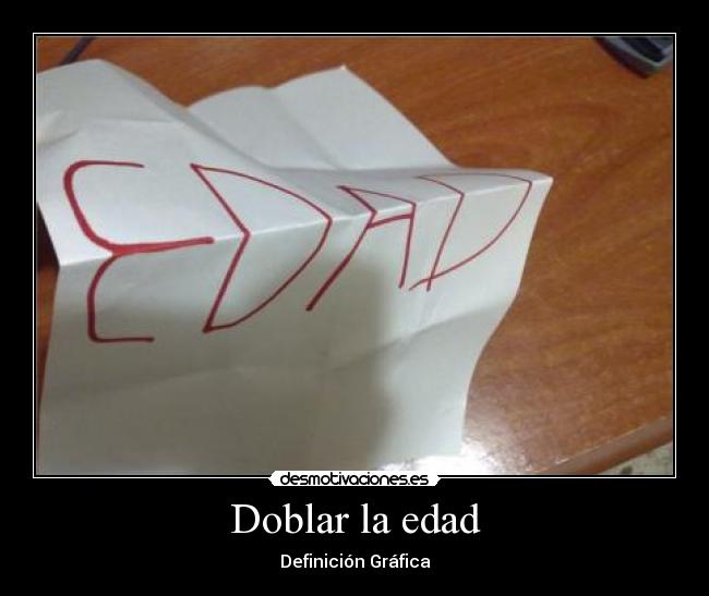 Doblar la edad -