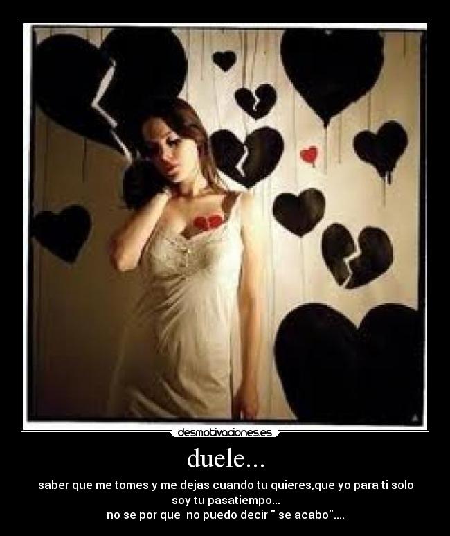 duele... - 