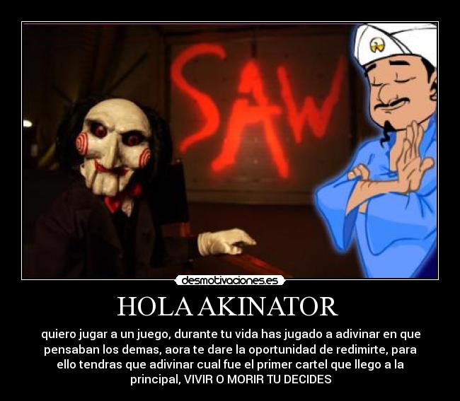 HOLA AKINATOR -