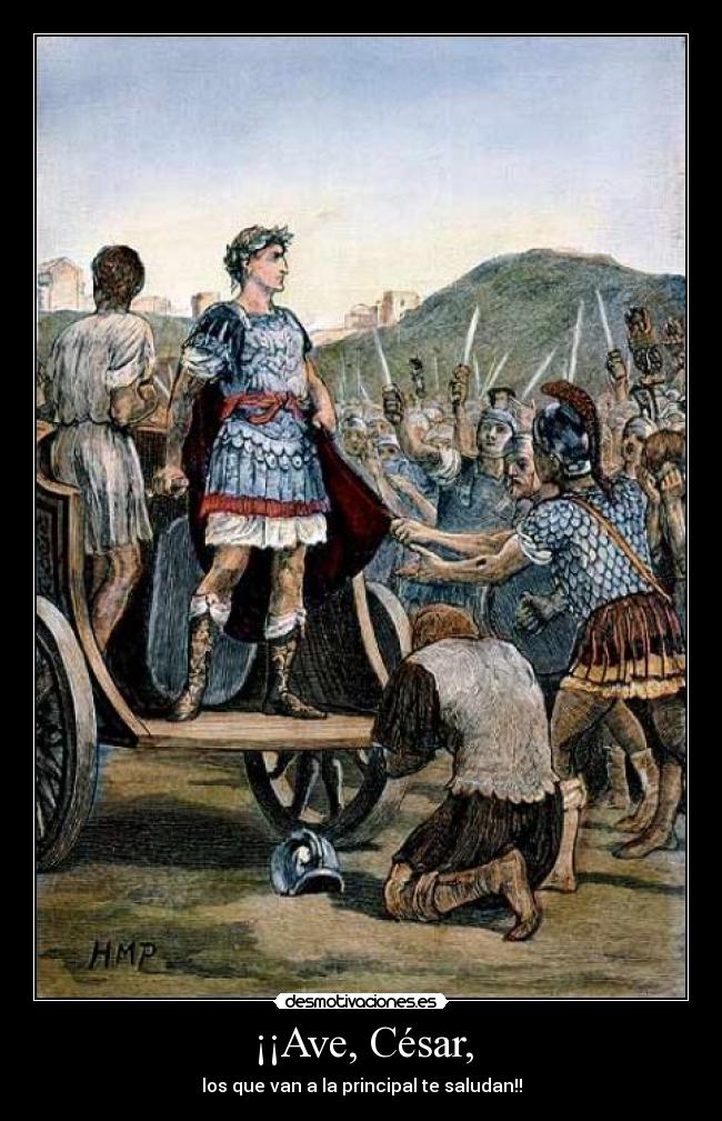 ¡¡Ave, César, -