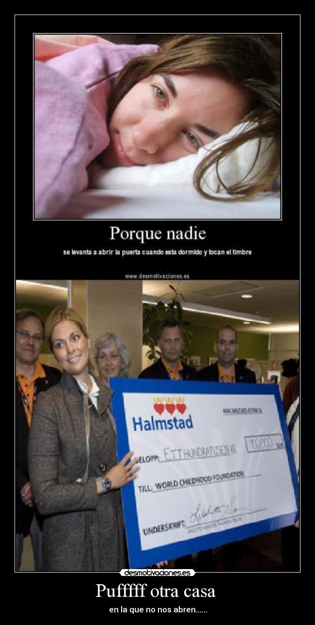 Pufffff otra casa  - en la que no nos abren......