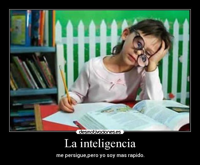 La inteligencia - 