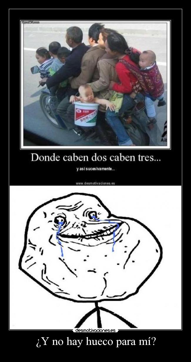 ¿Y no hay hueco para mí? -