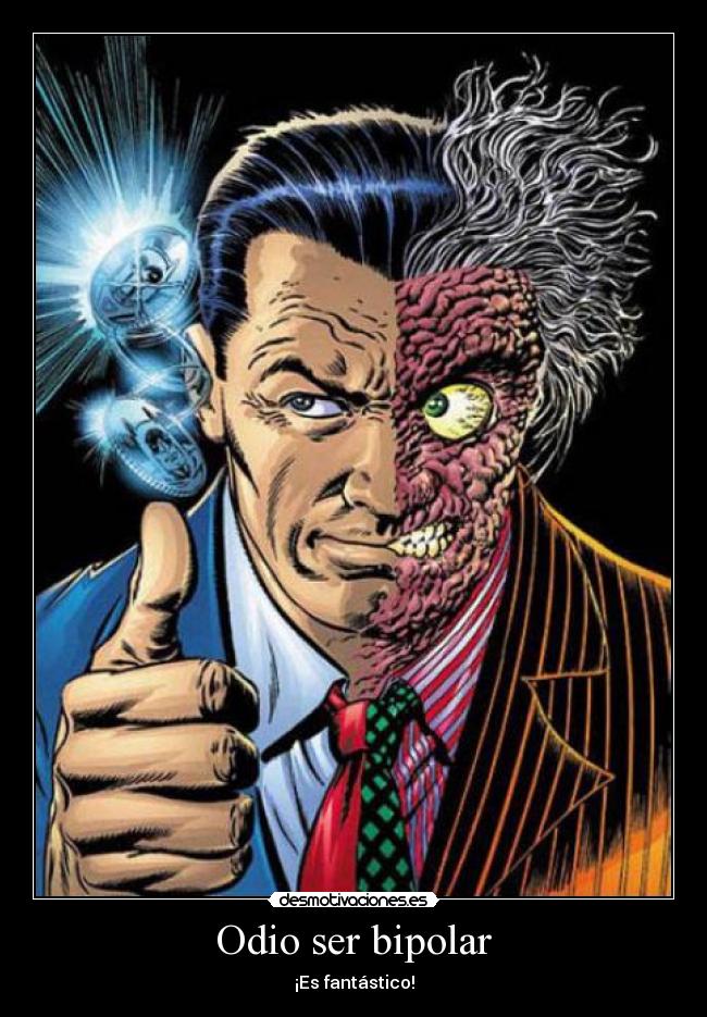 Odio ser bipolar -