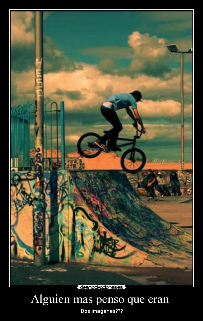 Alguien mas penso que eran - Dos imagenes???