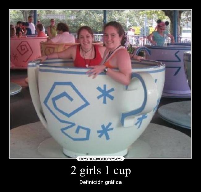 2 girls 1 cup - 